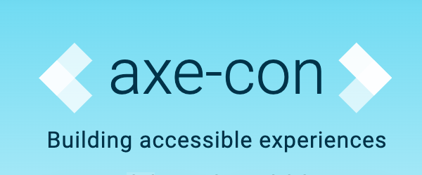 Notes from axe-con 2023: Building accessible experiences
